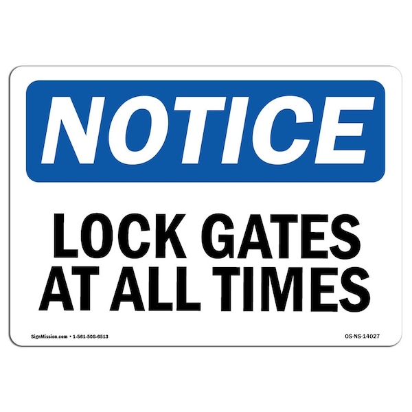Safety Sign, OSHA Notice, 3.5" Height, Lock Gate At All Times Sign, Landscape, 10PK